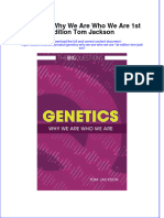 Genetics Why We Are Who We Are 1St Edition Tom Jackson Online Ebook Texxtbook Full Chapter PDF