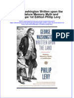 George Washington Written Upon The Land Nature Memory Myth and Landscape 1St Edition Philip Levy Online Ebook Texxtbook Full Chapter PDF