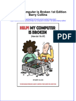 Ebook Help My Computer Is Broken 1St Edition Barry Collins Online PDF All Chapter