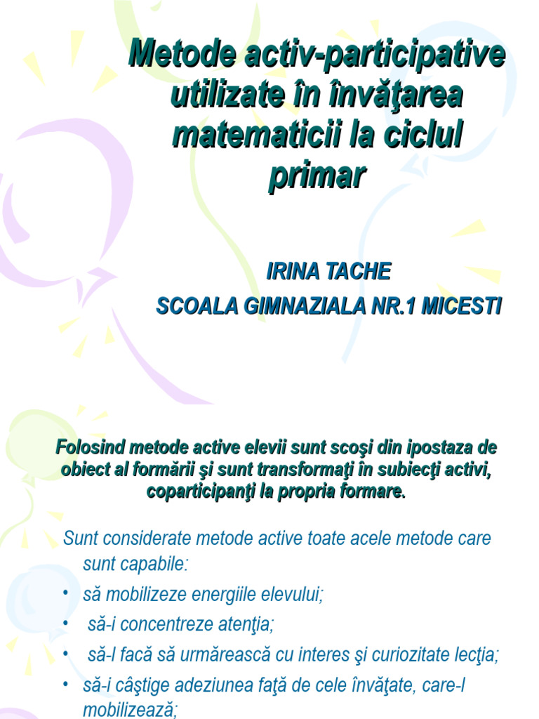 Metode Activ-Participative Utilizate În Învăţarea Matematicii La Ciclul ...
