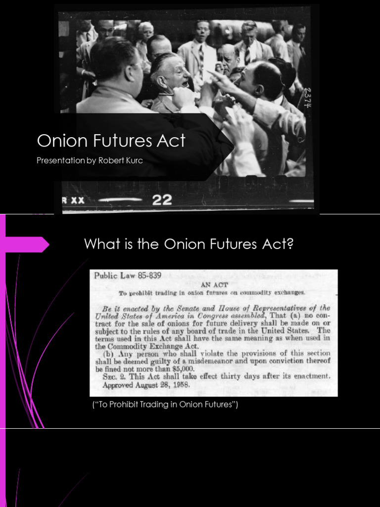 Onion Futures Act | PDF | Futures Contract | Futures Exchange