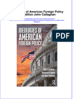 Ebook Ideologies of American Foreign Policy 1St Edition John Callaghan Online PDF All Chapter