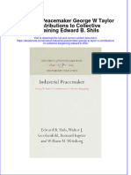 Industrial Peacemaker George W Taylor S Contributions To Collective Bargaining Edward B Shils Online Ebook Texxtbook Full Chapter PDF