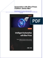 Intelligent Automation With Blue Prism 1St Edition James Man Online Ebook Texxtbook Full Chapter PDF