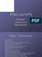 Ipsec and VPN: Ali Bodden Joseph Gonya Miguel Mendez