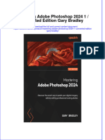 Mastering Adobe Photoshop 2024 1 Converted Edition Gary Bradley Online Ebook Texxtbook Full Chapter PDF