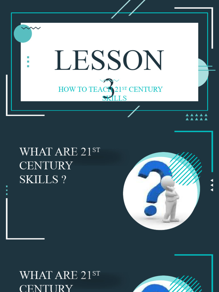 Lesson 3 How To Teach 21st Century Skills Pdf Critical Thinking
