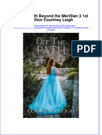 Ebook Off The Path Beyond The Merillian 3 1St Edition Courtney Leigh Online PDF All Chapter
