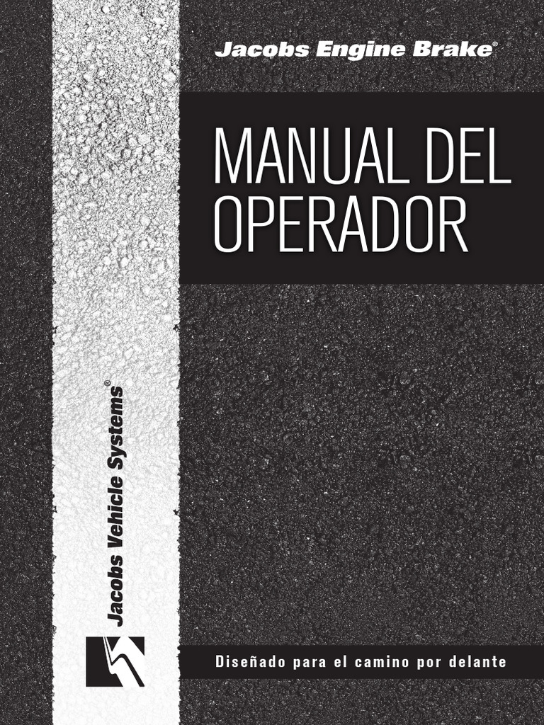 Jacobs Engine Brake Operators Manual Spanish | PDF | Sistema de freno ...