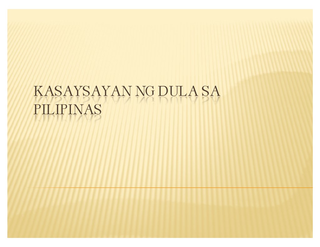 2nd Year.kasaysayan Ng Dula Sa Pilipinas