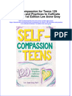 Self Compassion For Teens 129 Activities and Practices To Cultivate Kindness 1St Edition Lee Anne Gray Online Ebook Texxtbook Full Chapter PDF