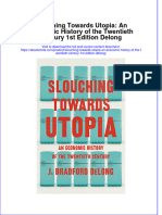 Slouching Towards Utopia An Economic History of The Twentieth Century 1St Edition Delong Online Ebook Texxtbook Full Chapter PDF