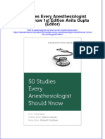 Full Ebook of 50 Studies Every Anesthesiologist Should Know 1St Edition Anita Gupta Editor Online PDF All Chapter