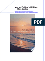 Full Ebook of A New Dawn For Politics 1St Edition Alain Badiou Online PDF All Chapter