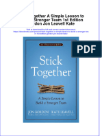 Stick Together A Simple Lesson To Build A Stronger Team 1St Edition Gordon Jon Leavell Kate Online Ebook Texxtbook Full Chapter PDF