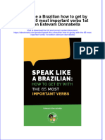 Ebook Speak Like A Brazilian How To Get by With The 65 Most Important Verbs 1St Edition Estevam Donnabella Online PDF All Chapter