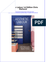 Full Ebook of Aesthetic Labour 1St Edition Chris Warhurst Online PDF All Chapter