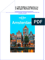 Full Ebook of Amsterdam 13Th Edition Catherine Le Nevez Kate Morgan Barbara Woolsey Online PDF All Chapter