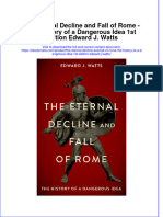 Ebook The Eternal Decline and Fall of Rome The History of A Dangerous Idea 1St Edition Edward J Watts Online PDF All Chapter