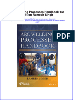 Full Ebook of Arc Welding Processes Handbook 1St Edition Ramesh Singh Online PDF All Chapter