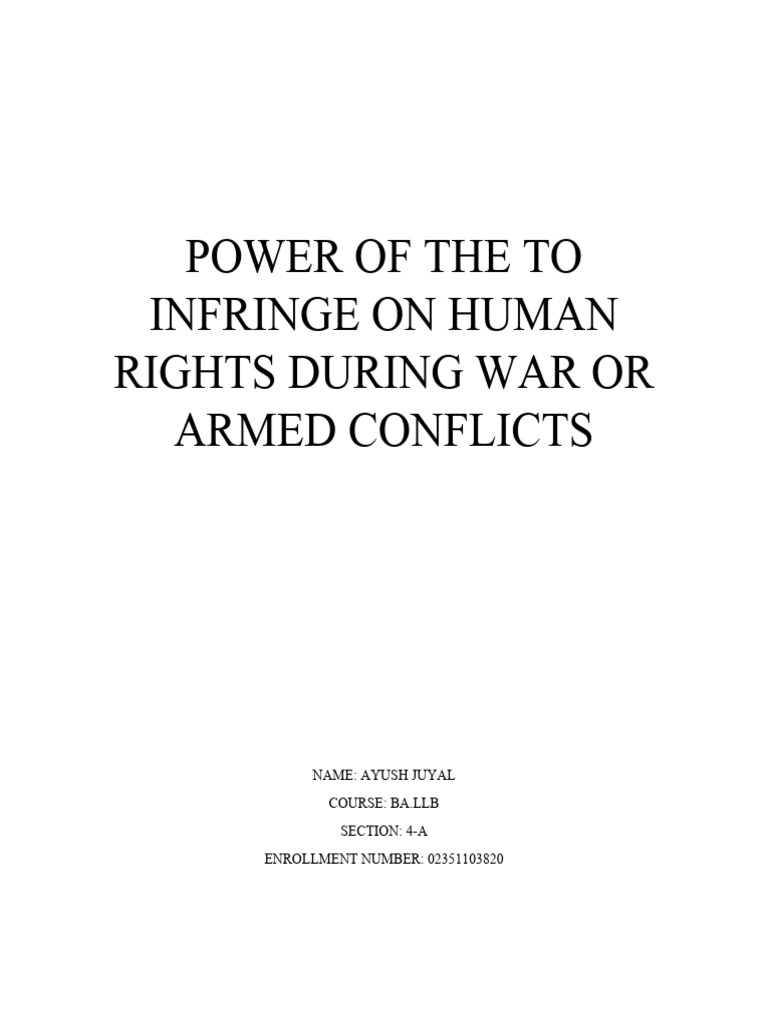 Power of the to infringe on human rights during war or armed conflicts