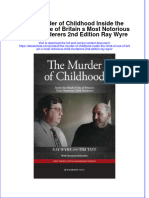 The Murder of Childhood Inside The Mind of One of Britain S Most Notorious Child Murderers 2nd Edition Ray Wyre