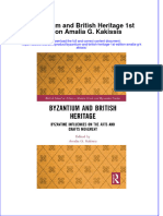 Full Ebook of Byzantium and British Heritage 1St Edition Amalia G Kakissis Online PDF All Chapter