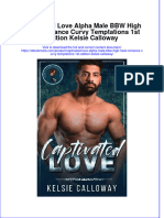Full Ebook of Captivated Love Alpha Male BBW High Heat Romance Curvy Temptations 1St Edition Kelsie Calloway Online PDF All Chapter