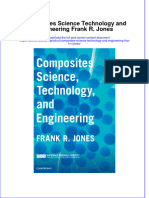 Full Ebook of Composites Science Technology and Engineering Frank R Jones Online PDF All Chapter