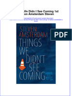 Things We Didn T See Coming 1St Edition Amsterdam Steven Online Ebook Texxtbook Full Chapter PDF