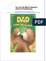 Full Ebook of Dad I Love You So Much Seqouia Childrens Publishing Online PDF All Chapter