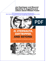 Full Ebook of El Eternauta Daytripper and Beyond Graphic Narrative in Argentina and Brazil 1St Edition David William Foster Online PDF All Chapter