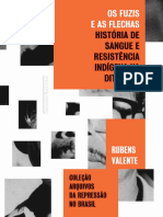 Rubens Valente - Os fuzis e as flechas_ história de sangue e resistência indígena na ditadura-companhia das letras (2017)