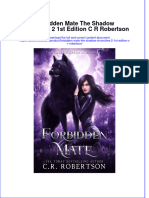 Full Ebook of Forbidden Mate The Shadow Chronicles 2 1St Edition C R Robertson Online PDF All Chapter
