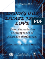 Ending Our Escape From Love - From Dissociation To Acceptance of A Course in Miracles (Kenneth Wapnick) (Z-Library)