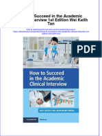 Full Ebook of How To Succeed in The Academic Clinical Interview 1St Edition Wei Keith Tan Online PDF All Chapter