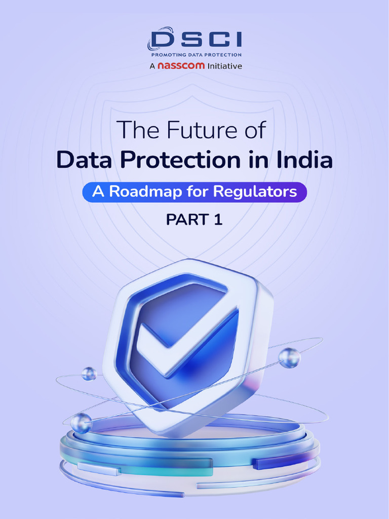 The Future Of Data Protection In India Report Download Free Pdf