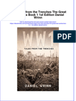Ebook Wwi Tales From The Trenches The Great War Series Book 1 1St Edition Daniel Wrinn Online PDF All Chapter
