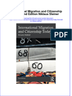 Full Ebook of International Migration and Citizenship Today 2Nd Edition Niklaus Steiner Online PDF All Chapter