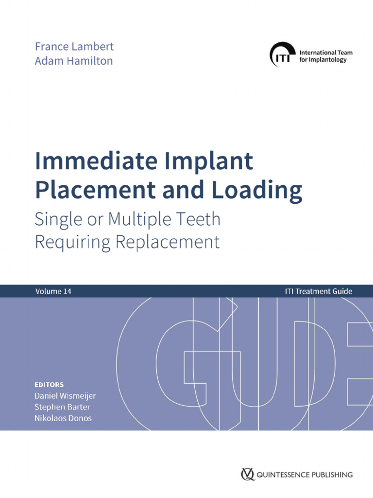 ITI Treatment Guide, Volume 14 Immediate Implant Placement