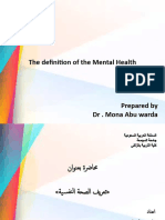 The Definition of The Mental Health: Kingdom of Saudi Arabia Majmaah University Faculty of Education in Zulfi