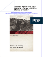 Download full ebook of My Diary In Serbia April 1 1915 Nov 1 1915 Wwi Centenary Series 1St Edition Monica M Stanley online pdf all chapter docx 
