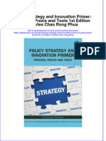 Full Ebook of Policy Strategy and Innovation Primer Process Praxis and Tools 1St Edition Charles Chao Rong Phua Online PDF All Chapter