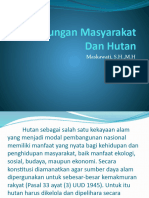 HUKUM KEHUTANAN IV Hubungan Masyarakat Dan Hutan