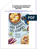 Full Download A La Fin de Ce Livre Vous Aimerez Les Legumes 12Th Edition Amandine Bernardi Online Full Chapter PDF