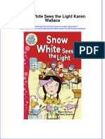 Full Ebook of Snow White Sees The Light Karen Wallace Online PDF All Chapter
