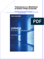 Full Ebook of Liveness Performance in A Mediatized Culture 3Rd Edition Philip Auslander Online PDF All Chapter