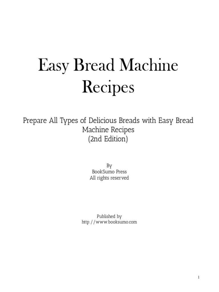 Easy Bread Machine Recipes Guide | PDF | Breads | Flour