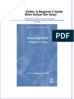 Documentupload - 504download Full Ebook of Mastering Kotlin A Beginners Guide 1St Edition Sufyan Bin Uzayr Online PDF All Chapter