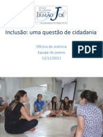 Inclusão: Uma Questão de Cidadania